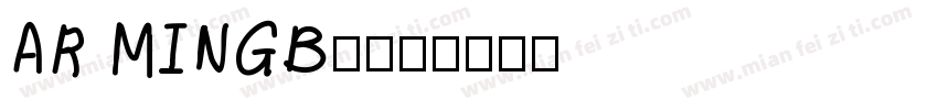 AR MINGB5字体转换